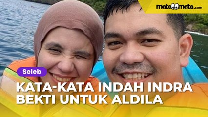 Digugat Cerai, Begini Kata-Kata Indah Indra Bekti untuk Aldila Jelita: Kamu Tercipta Buat Aku