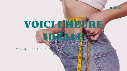 Voici l’heure idéale à laquelle il faut manger pour perdre du poids