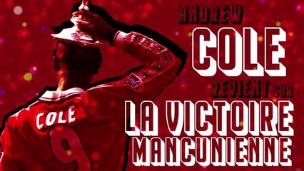 Download Video: Man Utd - Andrew Cole revient sur la victoire des Red Devils