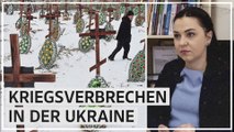 Aufarbeitung von Kriegsverbrechen: „Wir werden den Rest unseres Lebens daran arbeiten“