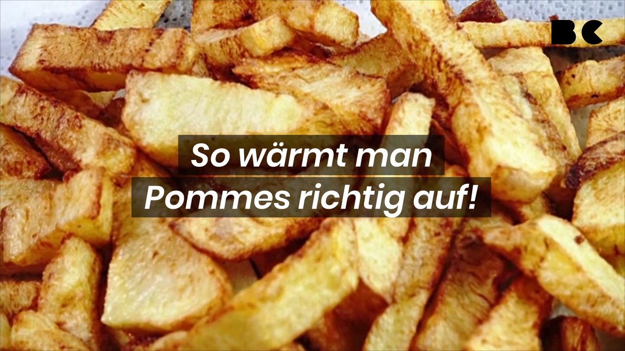 So wärmt man Pommes richtig auf!