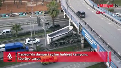 Kamyonun açılan damperi köprüye çarptı