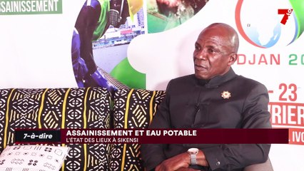 7-à-dire | Entretien avec Joseph N'gata, député maire de Sikensi