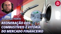 Fernando Horta - Reoneração dos combustíveis é vitória do mercado financeiro