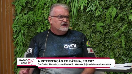 Rádio Cast | Ovnis? A intervenção em Fátima, em 1917