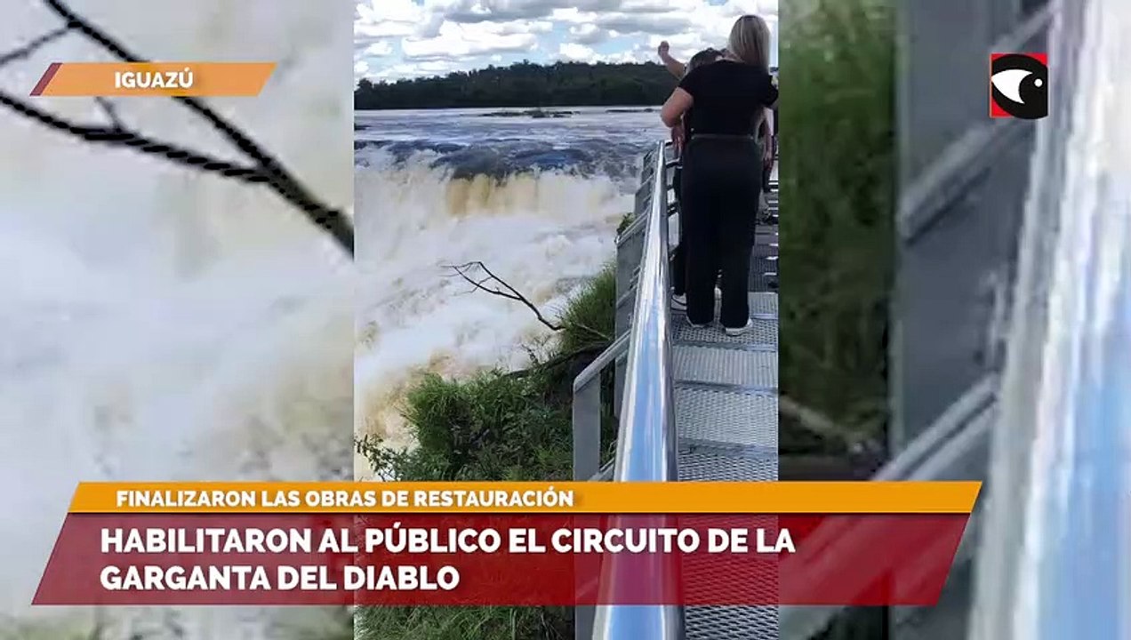 Cataratas del Iguazú  Habilitaron al público el circuito de la Garganta del Diablo