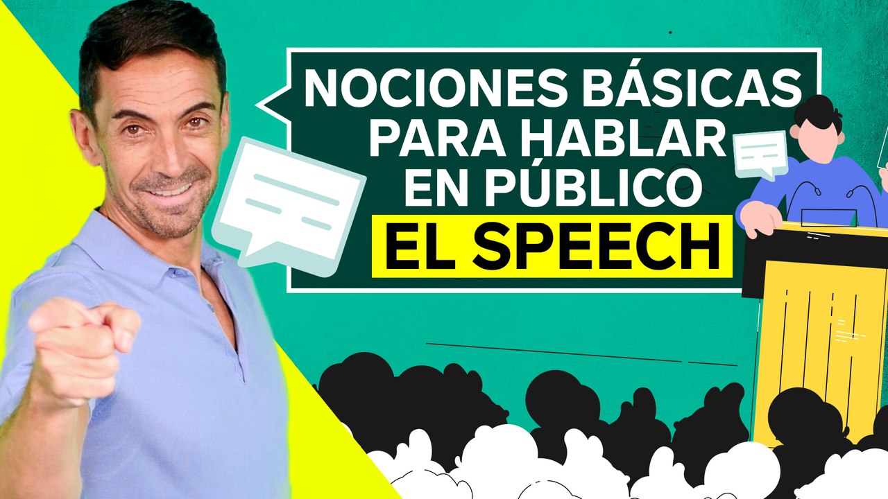 Nociones básicas para hablar en público: CLAVES PARA DAR UN BUEN SPEECH | Insider Teach