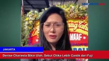 Denise Chariesta Bikin Ulah, Sebut Chika Lebih Cantik dari Fuji