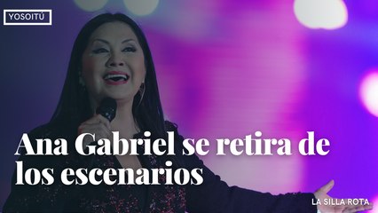 Ana Gabriel se retira de los escenarios
