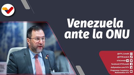 Programa 360° | Venezuela ratifica la defensa de los DD.HH ante la ONU