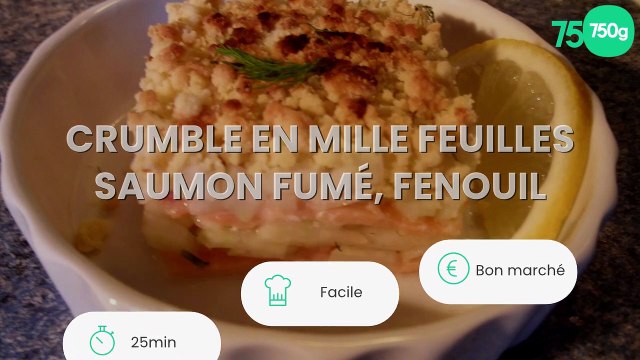 Crumble en mille feuilles saumon fumé, fenouil