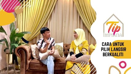 Tip Impiana - Cara Untuk Pilih Langsir Berkualiti