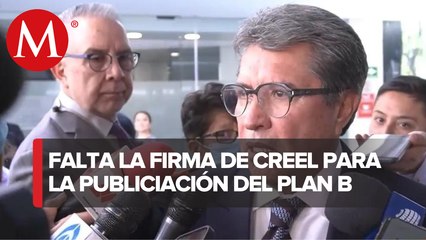 Leyes del ‘Plan B’ no se han publicado por falta de una firma de Creel, señala Monreal