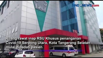 Ruang Rawat Covid di RSU Serpong Utara Mulai Dipadati Pasien
