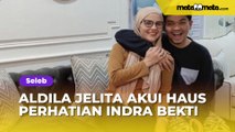 Aldila Jelita Akui Haus Perhatian Indra Bekti, Kondisi Rumah Tangganya Selama Ini Terbongkar