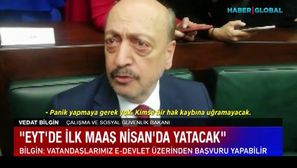 Bakan Vedat Bilgin'den flaş EYT açıklaması: Maaşlar nisan ayında