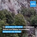 De gros blocs de pierre rebondissent depuis une falaise surplombant Tarascon-sur-Ariège !