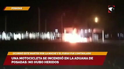 Una motocicleta se incendió en la aduana de posadas: no hubo heridos