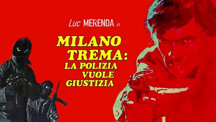 «Milano trema: La polizia vuole giustizia/1973 ITA HD»