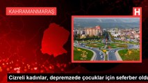 Cizreli kadınlar, depremzede çocuklar için seferber oldu