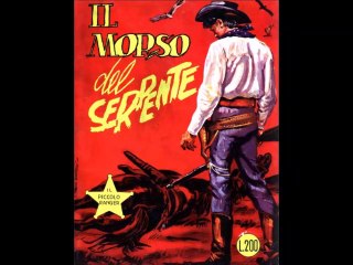 IL PICCOLO RANGER---IL MORSO DEL SERPENTE