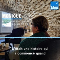 Femmes tout simplement : Monique, amoureuse d'un prêtre