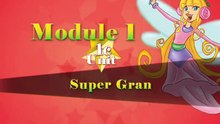 Super Gran! Unit 1c,F4