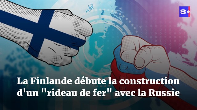 La Finlande débute la construction d'un rideau de fer avec la Russie