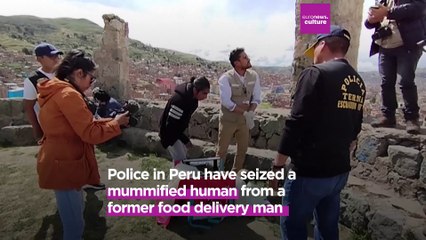 "She is like my spiritual girlfriend": Peru police find pre-Hispanic mummy in ex-delivery man's bag