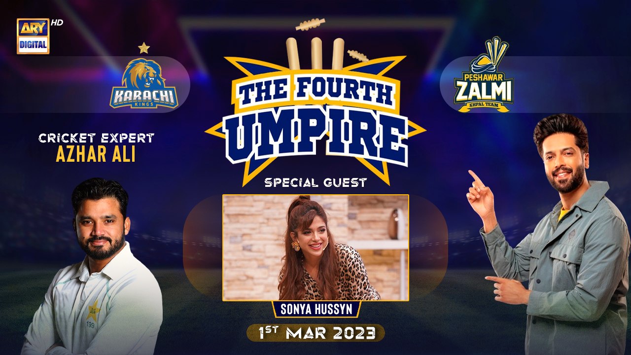 The Fourth Umpire | Sonya Hussyn | Fahad Mustafa | 1st MAR 2023 | #PSL8