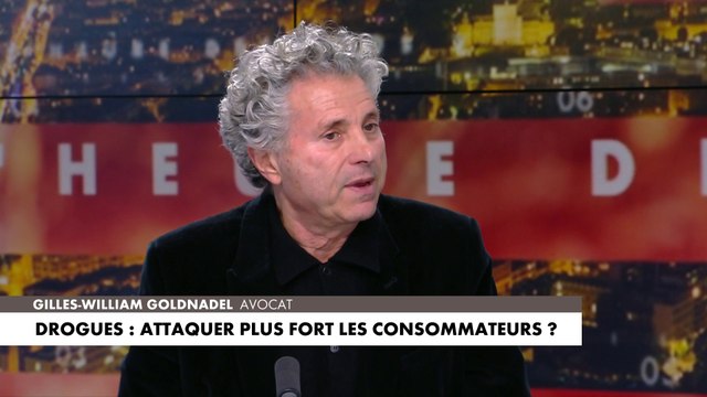 Gilles-William Goldnadel : «Je suis étonné qu'il décide de s'en prendre aussi tard dans l'histoire de la consommation de drogues aux consommateurs»