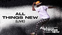 Tye Tribbett - All Things New (Audio / Live at Dr. Phillips Center For The Performing Arts, Orlando, FL / July 8, 2022)