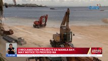 2 reclamation projects sa Manila Bay, may notice to proceed na | UB