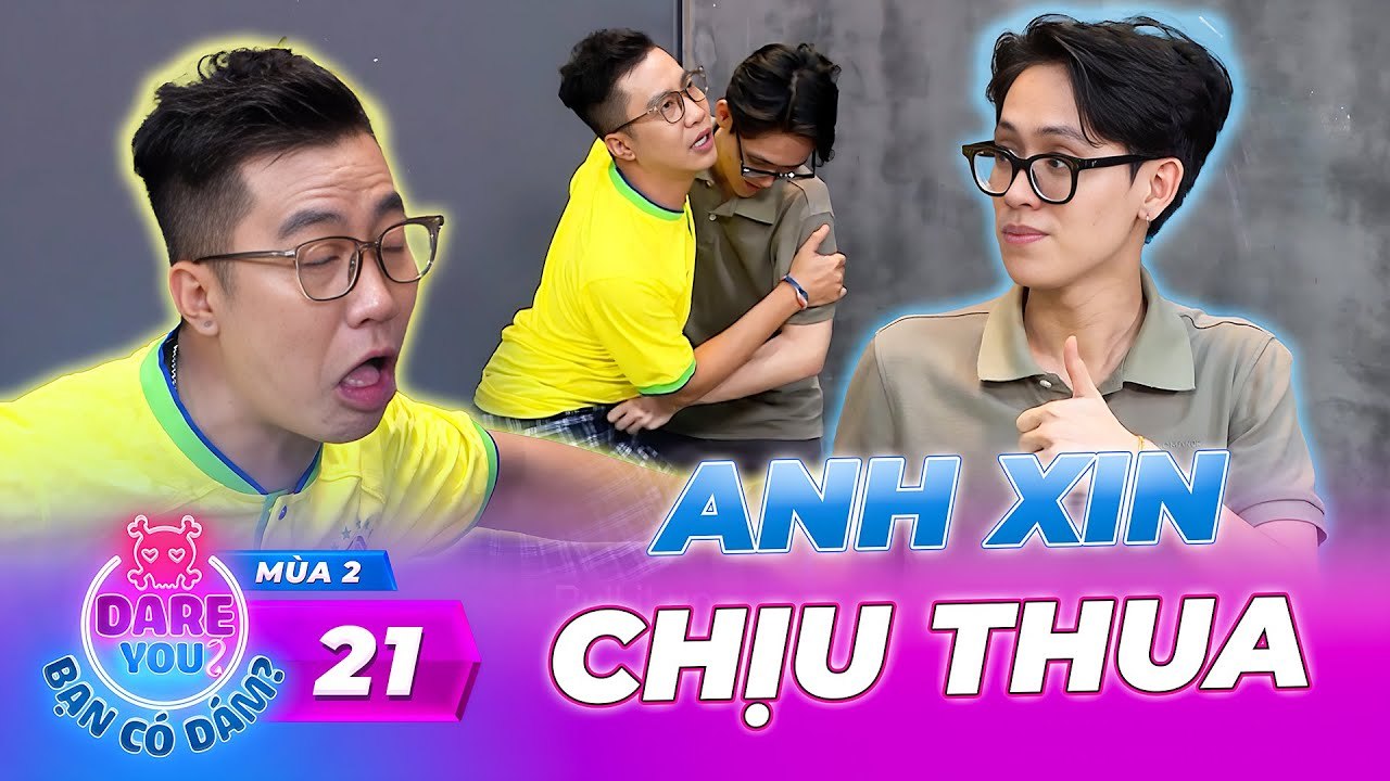 Dare You - Bạn Có Dám Mùa 2 Tập 21 IHoàng Rappe...
