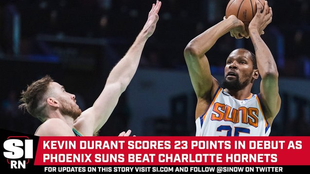Kevin Durant Makes His Suns Debut in Victory Over Hornets