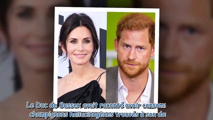 Prince Harry menteur - Courteney Cox sans ambiguïté dans l'affaire des champignons hallucinogènes