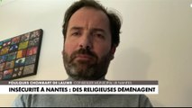 Foulques Chombart de Lauwe : «On a un problème de doctrine général en matière d’ordre public qui relève en partie de l’État, mais surtout du laxisme de la maire de Nantes»