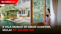 5 Vila Murah di Ubud Gianyar, Mulai Rp350.000-an