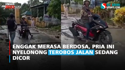 Enggak Merasa Berdosa, Pria Ini Nyelonong Terobos Jalan Sedang Dicor