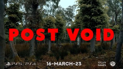 Post Void - Cinematic Release Date Trailer PS