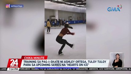 Training sa pag-i-skate ni Ashley Ortega, tuloy-tuloy para sa upcoming series na "Hearts on Ice" | 24 Oras