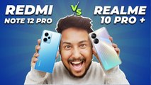 Redmi Note 12 Pro vs Realme 10 Pro   CAMERA COMPARISON