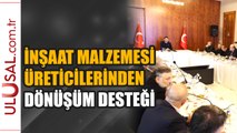 İnşaat şirketlerinden dönüşüm desteği kararı