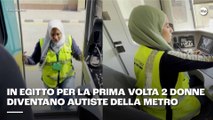 In Egitto per la prima volta 2 donne diventano autiste della metro