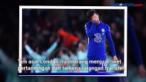 Miris, Pemerintah Inggris Bikin Chelsea Makin Teriris
