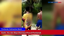 Sadis, Ibu dan Bayi Dianiaya Pria di Pontianak