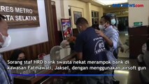 Terlilit Utang, Karyawan Nekat Rampok Bank di Fatmawati Jaksel