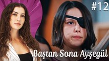 Çocukluk - Baştan Sona Ayşegül Polyanna (Part 12)