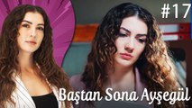 Çocukluk - Baştan Sona Ayşegül Polyanna (Part 17)