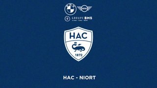 HAC - Niort (1-0) : le résumé du match et les coulisses de la victoire !